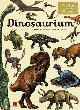 DINOSAURIUM | 9788416542949 | WORMELL,CHRIS/MURRAY,LILY | Llibreria Geli - Llibreria Online de Girona - Comprar llibres en català i castellà