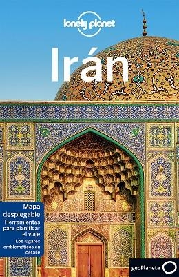 IRÁN(LONELY PLANET.EDICION 2017) | 9788408175537 | RICHMOND, SIMON/CARILLET, JEAN-BERNARD/HAM, ANTHONY/ELLIOTT, MARK/WALKER, JENNY/WATERS, STEVE | Llibreria Geli - Llibreria Online de Girona - Comprar llibres en català i castellà