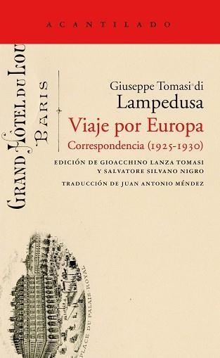 VIAJE POR EUROPA.CORRESPONDENCIA(1925-1930) | 9788416748655 | DI LAMPEDUSA,GIUSEPPE TOMASI | Llibreria Geli - Llibreria Online de Girona - Comprar llibres en català i castellà