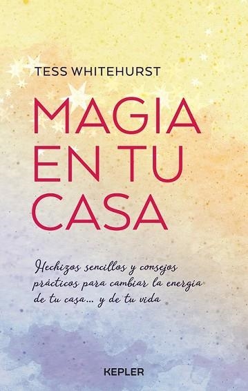 MAGIA EN TU CASA.CONSEJOS PRÁCTICOS Y PEQUEÑOS HECHIZOS PARA CAMBIAR LA ENERGÍA DE TU HOGAR... Y | 9788416344147 | WHITEHURST,TESS | Llibreria Geli - Llibreria Online de Girona - Comprar llibres en català i castellà