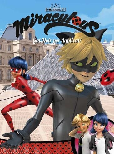 GAT NOIR PER DUPLICAT!(MIRACULOUS.PRODIGIOSA LADYBUG.CÒMIC) | 9788448849146 |   | Llibreria Geli - Llibreria Online de Girona - Comprar llibres en català i castellà