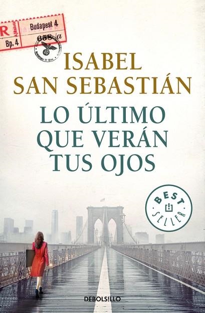 LO úLTIMO QUE VERáN TUS OJOS | 9788466341912 | SAN SEBASTIÁN,ISABEL | Llibreria Geli - Llibreria Online de Girona - Comprar llibres en català i castellà