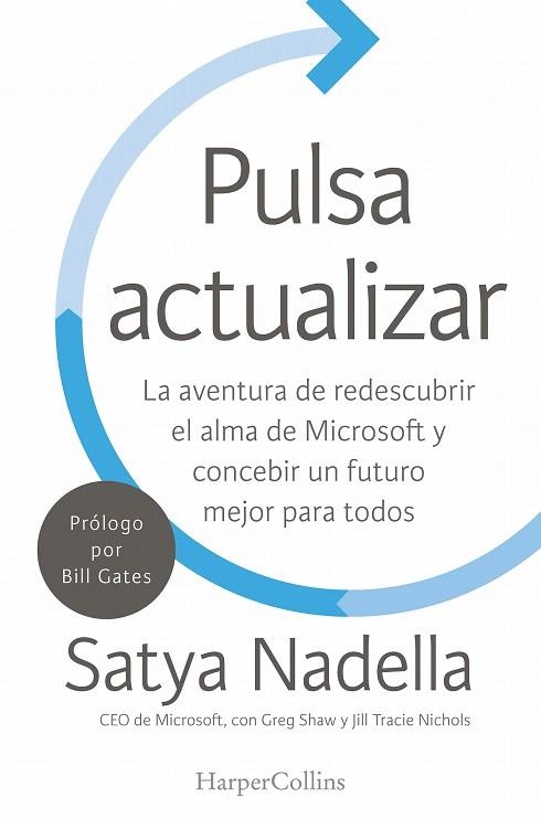 PULSA ACTUALIZAR | 9788491391753 | SHAW,GREG/NICHOLS,JILL/NADELLA,SATYA | Llibreria Geli - Llibreria Online de Girona - Comprar llibres en català i castellà