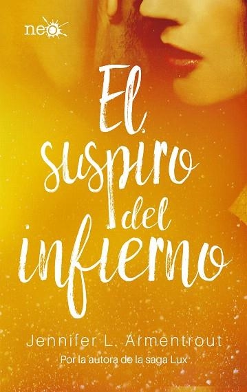 EL SUSPIRO DEL INFIERNO | 9788417114046 | ARMENTROUT,JENNIFER L. | Llibreria Geli - Llibreria Online de Girona - Comprar llibres en català i castellà