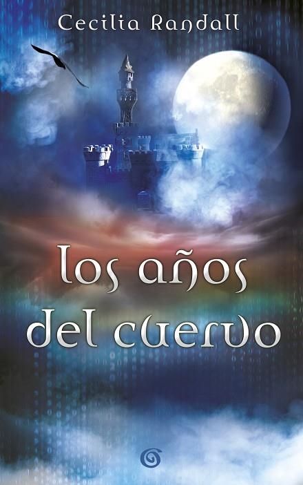 LOS AÑOS DEL CUERVO | 9788466662192 | RANDALL,CECILIA | Llibreria Geli - Llibreria Online de Girona - Comprar llibres en català i castellà