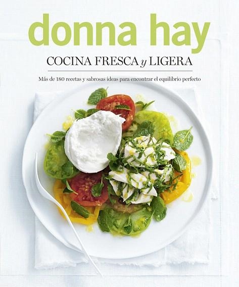 COCINA FRESCA Y LIGERA | 9788466662185 | HAY,DONNA | Llibreria Geli - Llibreria Online de Girona - Comprar llibres en català i castellà