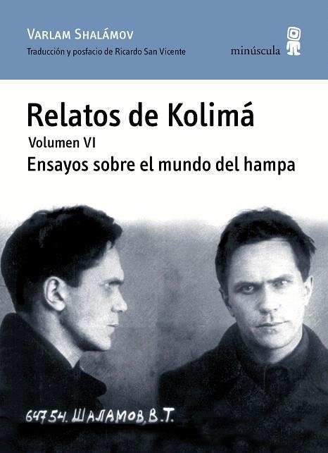 RELATOS DE KOLIMÁ-6.ENSAYOS SOBRE EL MUNDO DEL HAMPA | 9788494675447 | SHALÁMOV,VARLAM | Llibreria Geli - Llibreria Online de Girona - Comprar llibres en català i castellà