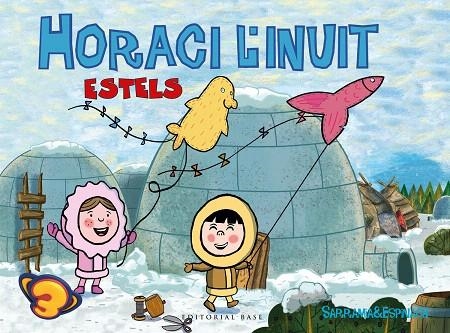 HORACI L'INUIT.ESTELS | 9788417183134 | SARRAMIA,OSCAR/ESPINACH,ANNA | Llibreria Geli - Llibreria Online de Girona - Comprar llibres en català i castellà