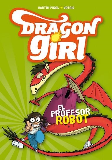 EL PROFESOR ROBOT (DRAGON GIRL 2) | 9788424660987 | PIÑOL,MARTÍN | Llibreria Geli - Llibreria Online de Girona - Comprar llibres en català i castellà