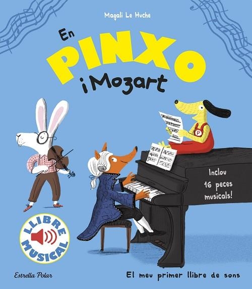 EN PINXO I MOZART.LLIBRE MUSICAL | 9788491372752 | LE HUCHE,MAGALI | Llibreria Geli - Llibreria Online de Girona - Comprar llibres en català i castellà