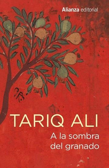 A LA SOMBRA DEL GRANADO | 9788491049029 | ALI,TARIQ | Llibreria Geli - Llibreria Online de Girona - Comprar llibres en català i castellà