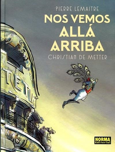 NOS VEMOS ALLA ARRIBA | 9788467926217 | DE METTER,CHRISTIAN/LEMAITRE,PIERRE | Llibreria Geli - Llibreria Online de Girona - Comprar llibres en català i castellà