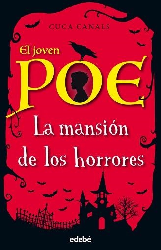 EL JOVEN POE-3.LA MANSION DE LOS HORRORES | 9788468334868 | CANALS,CUCA | Llibreria Geli - Llibreria Online de Girona - Comprar llibres en català i castellà