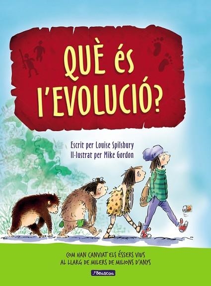 QUè éS L'EVOLUCIó? | 9788448848514 | SPILSBURY,LOUISE/GORDON,MIKE | Llibreria Geli - Llibreria Online de Girona - Comprar llibres en català i castellà