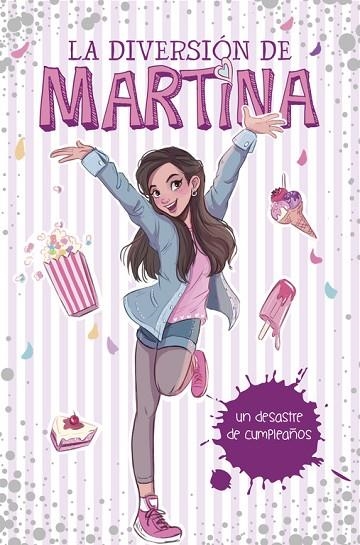 LA DIVERSIÓN DE MARTINA-1.UN DESASTRE DE CUMPLEAÑOS | 9788490438565 | D'ANTIOCHIA,MARTINA | Llibreria Geli - Llibreria Online de Girona - Comprar llibres en català i castellà