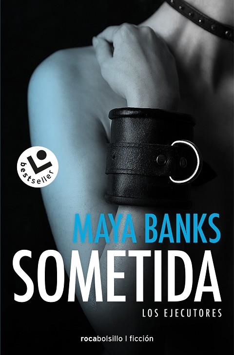 SOMETIDA(LOS EJECUTORES-1) | 9788416240852 | BANKS,MAYA | Llibreria Geli - Llibreria Online de Girona - Comprar llibres en català i castellà