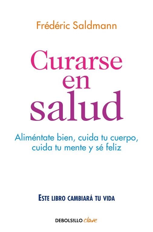 CURARSE EN SALUD | 9788466341561 | SALDMANN,FREDERIC | Llibreria Geli - Llibreria Online de Girona - Comprar llibres en català i castellà