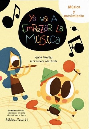 YA VA A EMPEZAR LA MUSICA | 9788494555794 | CANELLAS,MARTA | Llibreria Geli - Llibreria Online de Girona - Comprar llibres en català i castellà