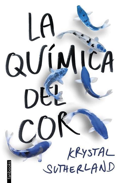 LA QUÍMICA DEL COR | 9788416716609 | SUTHERLAND,KRYSTAL | Llibreria Geli - Llibreria Online de Girona - Comprar llibres en català i castellà