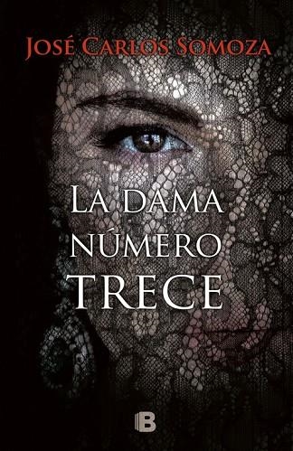 LA DAMA NÚMERO TRECE | 9788466662468 | SOMOZA,JOSÉ CARLOS | Llibreria Geli - Llibreria Online de Girona - Comprar llibres en català i castellà