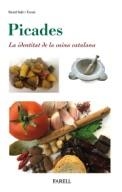 PICADES.LA IDENTITAT DE LA CUINA CATALANA | 9788492811953 | SOLE I TORNE,DAVID | Llibreria Geli - Llibreria Online de Girona - Comprar llibres en català i castellà