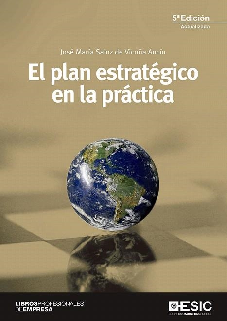 EL PLAN ESTRATéGICO EN LA PRáCTICA | 9788417129125 | SAINZ DE VICUÑA ANCÍN,JOSÉ MARÍA | Llibreria Geli - Llibreria Online de Girona - Comprar llibres en català i castellà