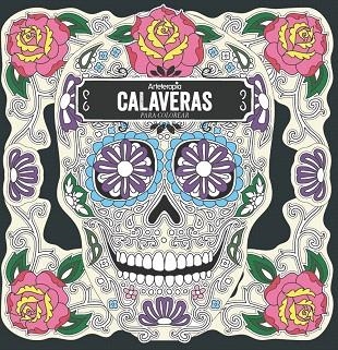 ARTETERAPIA.CALAVERAS PARA COLOREAR | 9788416857555 | PEREZ,CHRISTOPHE-ALEXIS | Llibreria Geli - Llibreria Online de Girona - Comprar llibres en català i castellà