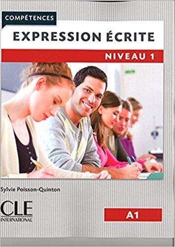 EXPRESION ÉCRITE(NIVEAU-1/A1.COMPÉTENCES.2ª EDITION 2017) | 9782090381948 | POISSON-QUINTON,SYLVIE | Llibreria Geli - Llibreria Online de Girona - Comprar llibres en català i castellà