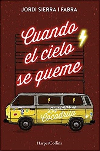 CUANDO EL CIELO SE QUEME | 9788491391708 | SIERRA I FABRA,JORDI | Llibreria Geli - Llibreria Online de Girona - Comprar llibres en català i castellà