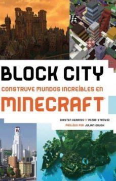 BLOCK CITY.CONSTRUYE MUNDOS INCREÍBLES EN MINECRAFT | 9788416961177 |   | Llibreria Geli - Llibreria Online de Girona - Comprar llibres en català i castellà