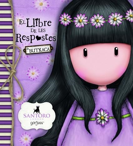 EL LLIBRE DE LES RESPOSTES DE BUTXACA(GORJUSS LILA) | 9788491670667 | SANTORO LONDON | Llibreria Geli - Llibreria Online de Girona - Comprar llibres en català i castellà