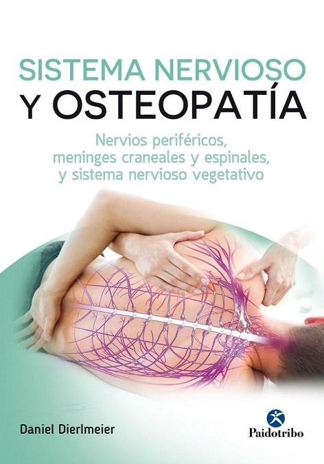 SISTEMA NERVIOSO Y OSTEOPATÍA | 9788499106694 | DIERLMEIER,DANIEL | Llibreria Geli - Llibreria Online de Girona - Comprar llibres en català i castellà