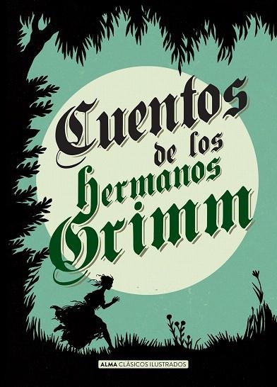 CUENTOS DE LOS HERMANOS GRIMM  | 9788415618706 | GRIMM,HERMANOS JACOB Y WILHELM | Llibreria Geli - Llibreria Online de Girona - Comprar llibres en català i castellà