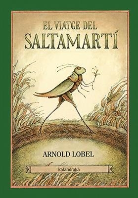 EL VIATGE DEL SALTAMARTí | 9788416804245 | LOBEL,ARNOLD | Llibreria Geli - Llibreria Online de Girona - Comprar llibres en català i castellà