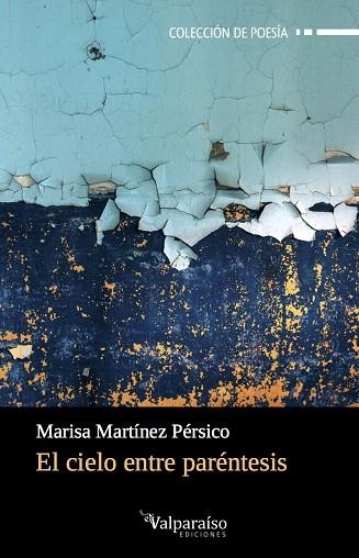 EL CIELO ENTRE PARÉNTESIS | 9788417096243 | MARTÍNEZ PÉRSICO,MARISA | Llibreria Geli - Llibreria Online de Girona - Comprar llibres en català i castellà