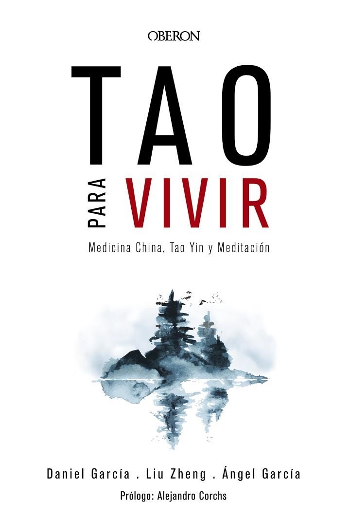 TAO PARA VIVIR.MEDICINA CHINA,TAO YIN Y MEDITACIÓN | 9788441539143 | ZHENG,LIU/GARCÍA,ÁNGEL/GARCÍA,DANIEL | Llibreria Geli - Llibreria Online de Girona - Comprar llibres en català i castellà