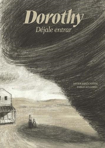 DOROTHY.DÉJALE ENTRAR | 9788494636844 | SáEZ CASTáN, JAVIER | Llibreria Geli - Llibreria Online de Girona - Comprar llibres en català i castellà