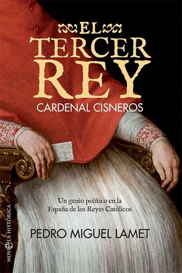 EL TERCER REY.CARDENAL CISNEROS | 9788491641322 | LAMET MORENO,PEDRO MIGUEL | Llibreria Geli - Llibreria Online de Girona - Comprar llibres en català i castellà