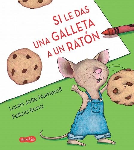 SI LE DAS UNA GALLETA A UN RATóN | 9788417222000 | NUMEROFF,LAURA | Llibreria Geli - Llibreria Online de Girona - Comprar llibres en català i castellà