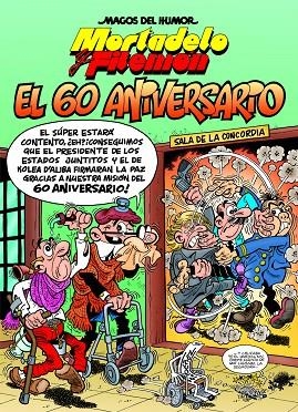 MORTADELO Y FILEMÓN-182.EL 60 ANIVERSARIO | 9788466660204 | IBÁÑEZ,FRANCISCO | Llibreria Geli - Llibreria Online de Girona - Comprar llibres en català i castellà