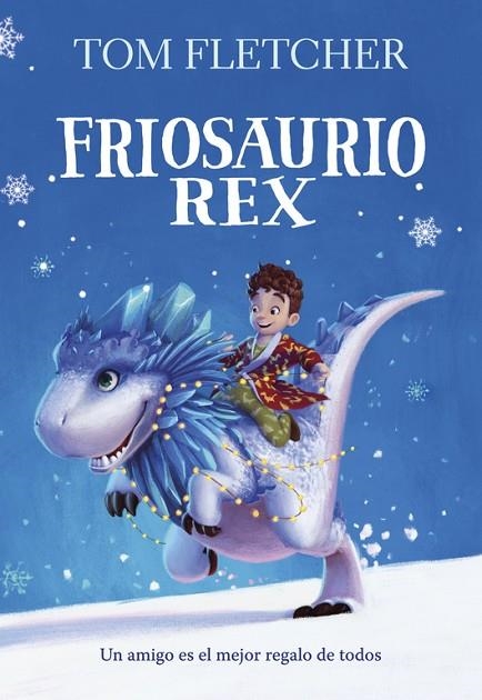 FRIOSAURIO REX | 9788490438817 | FLETCHER,TOM | Llibreria Geli - Llibreria Online de Girona - Comprar llibres en català i castellà