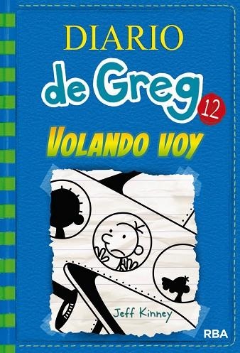 DIARIO DE GREG-12.VOLANDO VOY | 9788427209824 | KINNEY,JEFF | Llibreria Geli - Llibreria Online de Girona - Comprar llibres en català i castellà