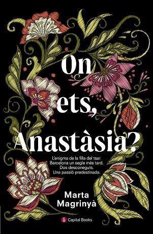 ON ETS,ANASTÀSIA? | 9788494677731 | MAGRINYÀ,MARTA | Llibreria Geli - Llibreria Online de Girona - Comprar llibres en català i castellà