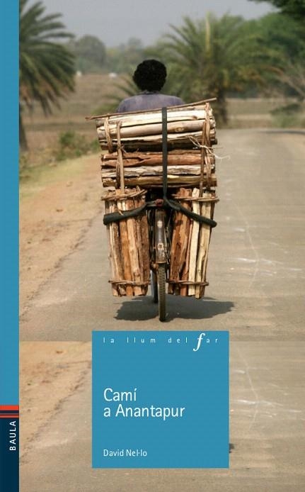 CAMí A ANANTAPUR | 9788447935420 | NEL.LO COLOM,DAVID | Llibreria Geli - Llibreria Online de Girona - Comprar llibres en català i castellà