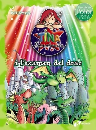 TINA SUPERBRUIXA I L'EXAMEN DEL DRAC  | 9788499068558 | KNISTER | Llibreria Geli - Llibreria Online de Girona - Comprar llibres en català i castellà