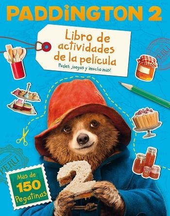 PADDDINGTON 2 LIBRO DE ACTIVIDADES DE LA PELíCULA | 9788491391944 | Llibreria Geli - Llibreria Online de Girona - Comprar llibres en català i castellà