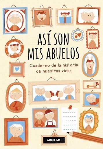 ASÍ SON MIS ABUELOS.CUADERNO DE LA HISTORIA DE NUESTRAS VIDAS | 9788403518261 | BELTRÁN,REBECCA/ZURITA,ANA | Llibreria Geli - Llibreria Online de Girona - Comprar llibres en català i castellà