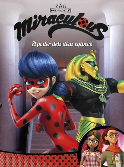 EL PODER DELS DÉUS EGIPCIS!(MIRACULOUS.PRODIGIOSA LADYBUG) | 9788448849122 |   | Llibreria Geli - Llibreria Online de Girona - Comprar llibres en català i castellà