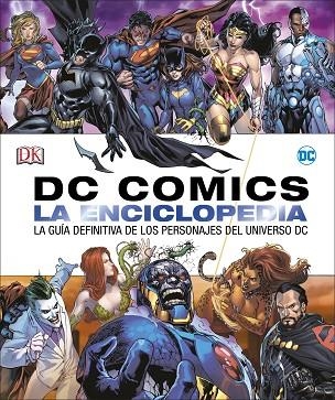 DC COMICS LA ENCICLOPEDIA.LA GUÍA DEFINITIVA DE LOS PERSONAJES DEL UNIVERSO DC | 9780241303368 | Llibreria Geli - Llibreria Online de Girona - Comprar llibres en català i castellà