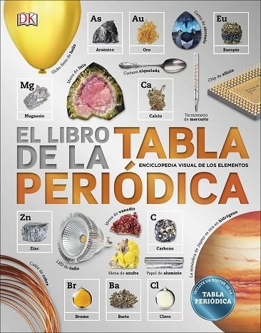 EL LIBRO DE LA TABLA PERIÓDICA.ENCICLOPEDIA VISUAL DE LOS ELEMENTOS | 9780241312414 | Llibreria Geli - Llibreria Online de Girona - Comprar llibres en català i castellà